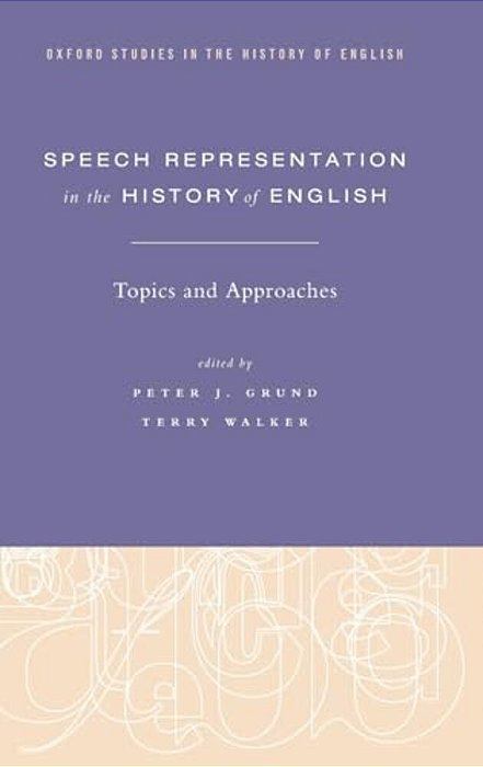 Speech Representation In The History Of English: Topics And Approaches-..