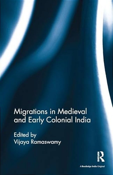 Migrations In Medieval And Early Colonial India-..