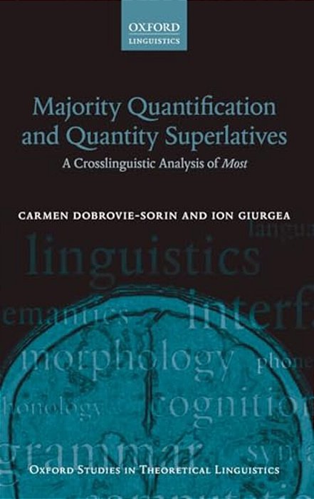 Majority Quantification And Quantity Superlatives: A Crosslinguistic Analysis Of Most-..