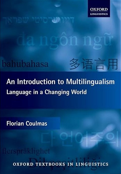 An Introduction To Multilingualism: Language In A Changing World-..