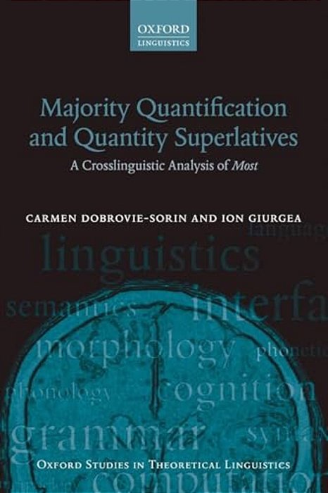 Majority Quantification And Quantity Superlatives: A Crosslinguistic Analysis Of Most-..
