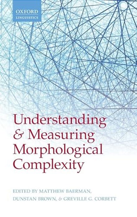 Understanding And Measuring Morphological Complexity-..