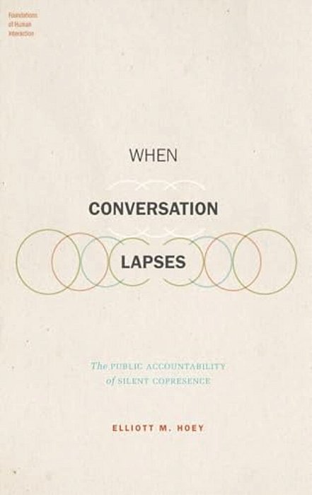 When Conversation Lapses: The Public Accountability Of Silent Copresence-..