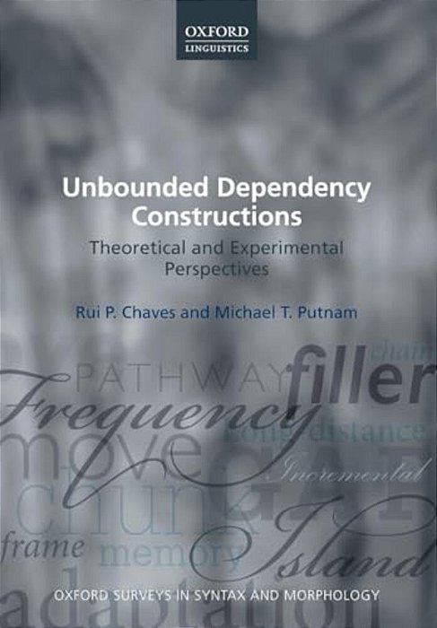 Unbounded Dependency Constructions: Theoretical And Experimental Perspectives-..
