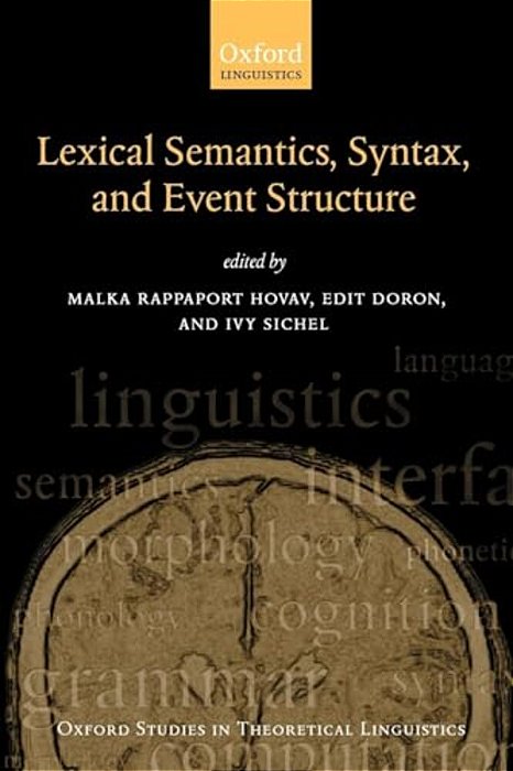 Syntax, Lexical Semantics, And Event Structure-..