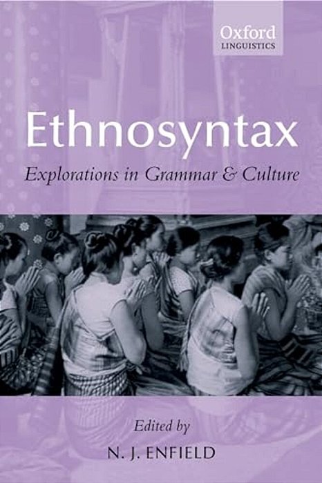 Ethnosyntax: Explorations In Grammar And Culture-..