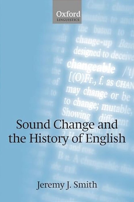 Sound Change And The History Of English-..