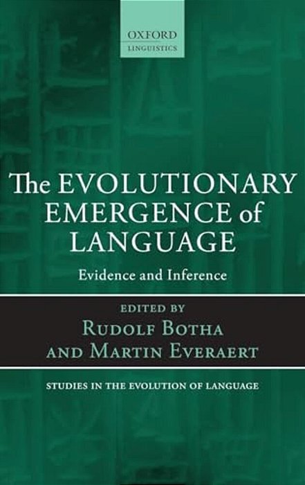 Evolutionary Emergence Of Language: Evidence And Inference-..