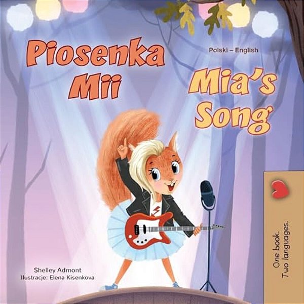 Mia's Song (Polish English Bilingual Book For Kids)-..