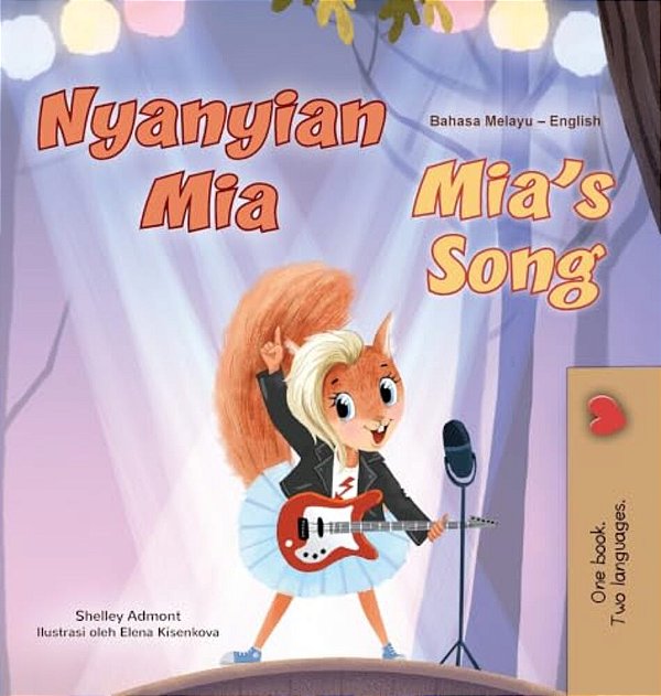 Mia's Song (Malay English Bilingual Book For Kids)-..