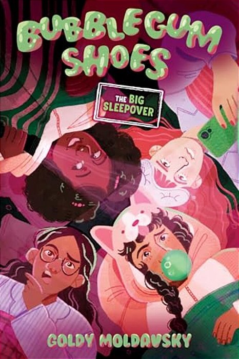 Bubblegum Shoes: The Big Sleepover-..
