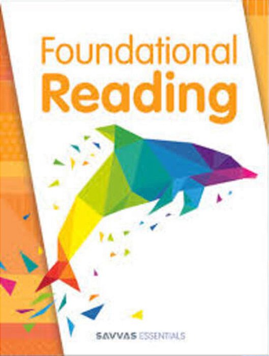 Savvas Essentials: Found Reading 1-2023 Student Worktext Plus Digital 1-Year License Grade 1-..