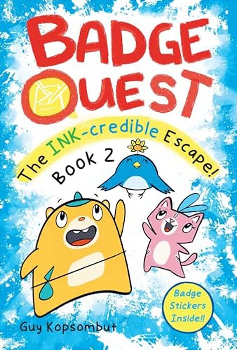Badge Quest: The Ink-Credible Escape!: Volume 2-..