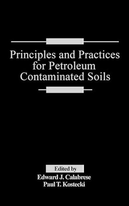 Principles And Practices For Petroleum Contaminated Soils-..