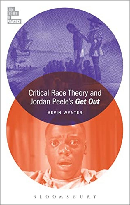 Critical Race Theory And Jordan Peele's Get Out-..