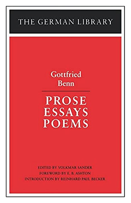 Prose Essays Poems: Gottfried Benn-..