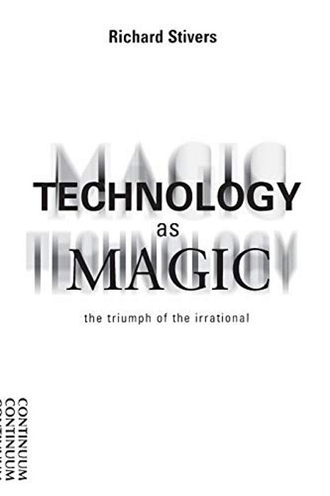 Technology As Magic-..