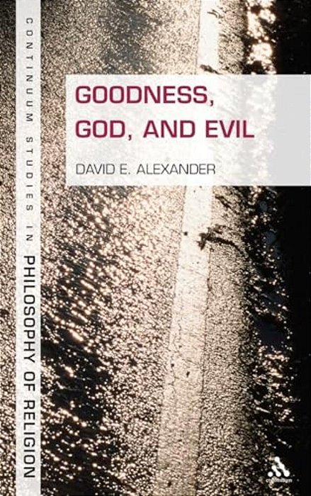 Goodness, God, And Evil-..