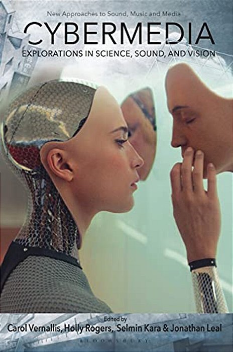 Cybermedia: Explorations In Science, Sound, And Vision-..