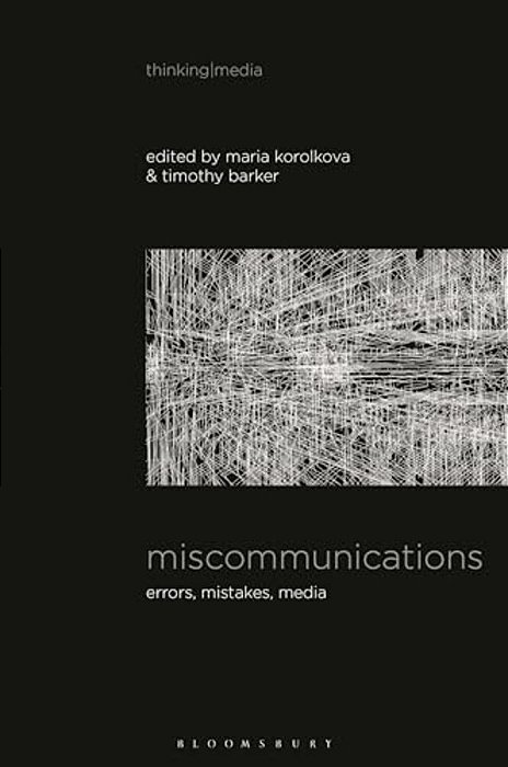 Miscommunications: Errors, Mistakes, Media-..