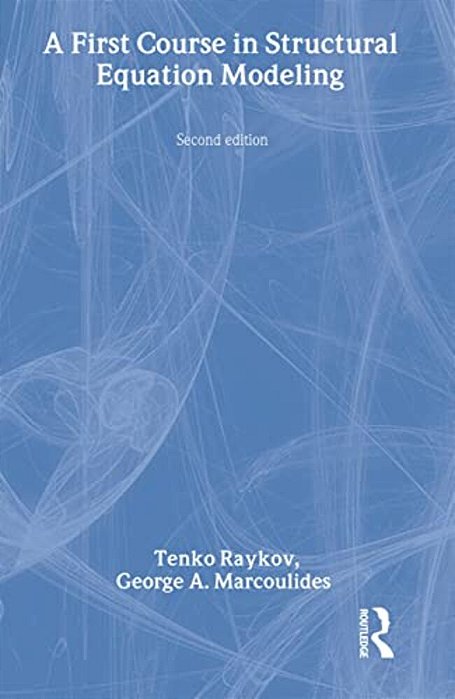 A First Course In Structural Equation Modeling [With CD-ROM]-..