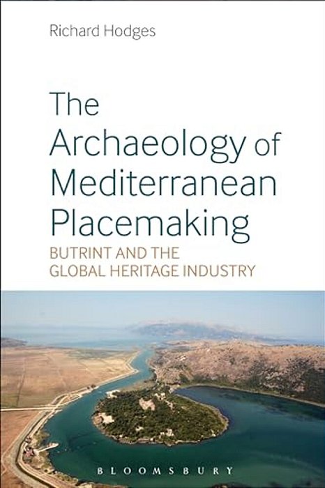 The Archaeology Of Mediterranean Placemaking-..