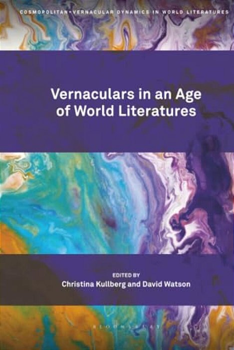 Vernaculars In An Age Of World Literatures-..