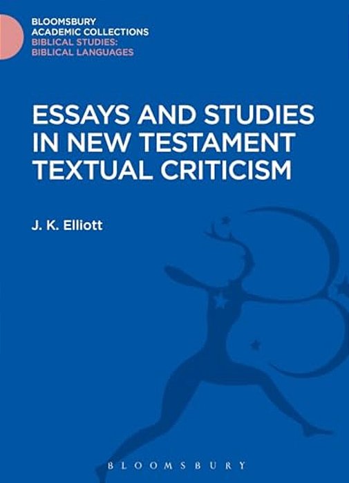 Essays And Studies In New Testament Textual Criticism-..