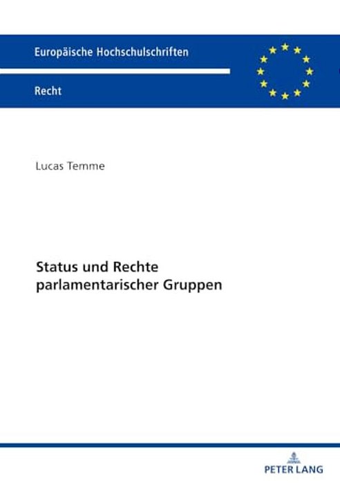 Status Und Rechte Parlamentarischer Gruppen-..