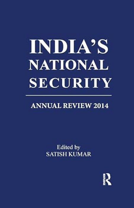 India's National Security: Annual Review 2014-..