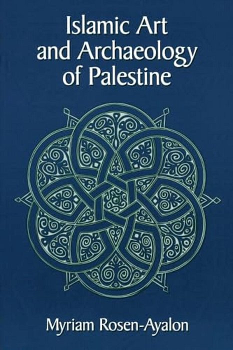 Islamic Art And Archaeology In Palestine-..