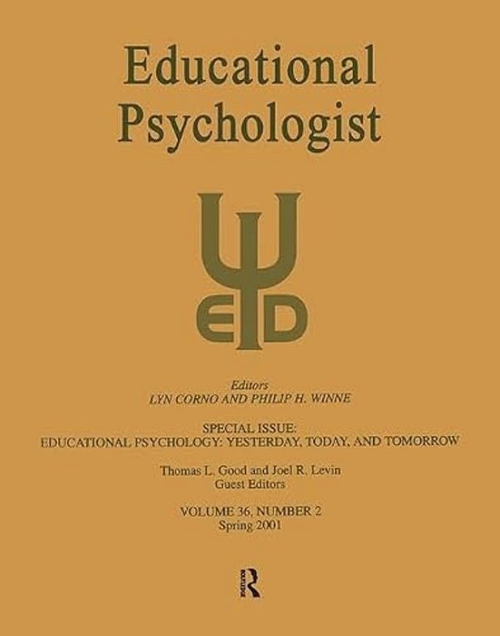 Educational Psychology: Yesterday, Today, And Tomorrow: A Special Issue Of Educational Psychologist-..
