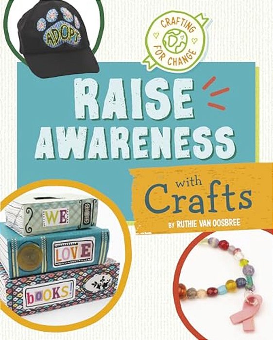 Raise Awareness With Crafts-..