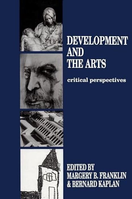 Development And The Arts: Critical Perspectives-..