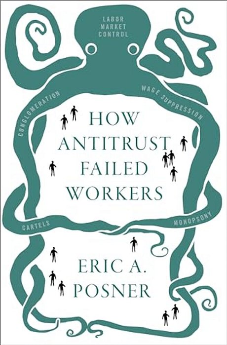 How Antitrust Failed Workers-..