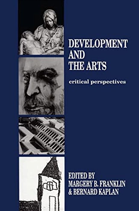 Development And The Arts: Critical Perspectives-..