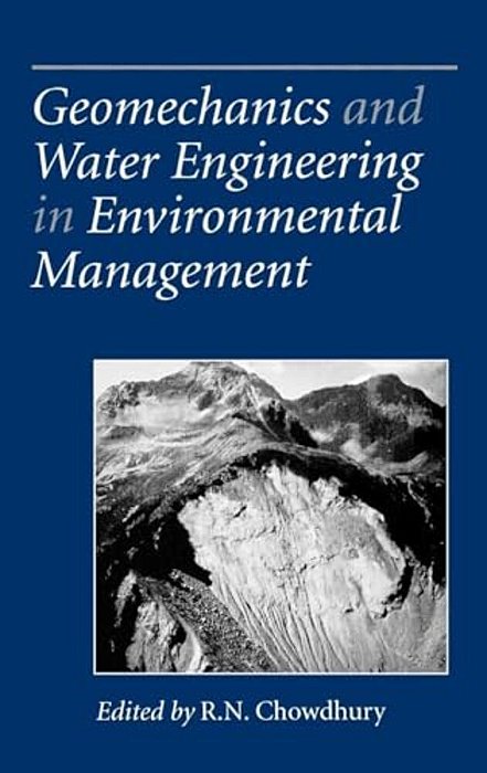 Geomechanics And Water Engineering In Environmental Management-..