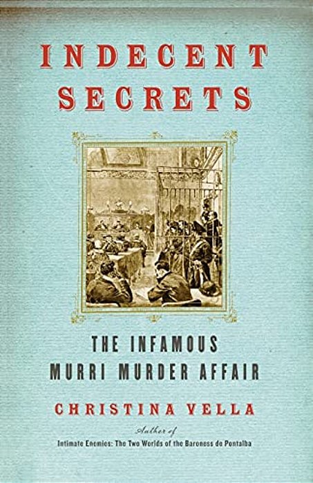 Indecent Secrets: The Infamous Murri Murder Affair-..