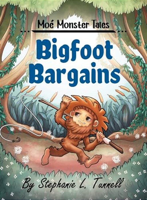 Moé Monster Tales: Bigfoot Bargains-..