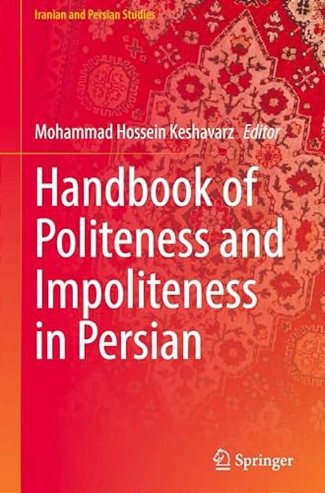Handbook Of Politeness And Impoliteness In Persian-..