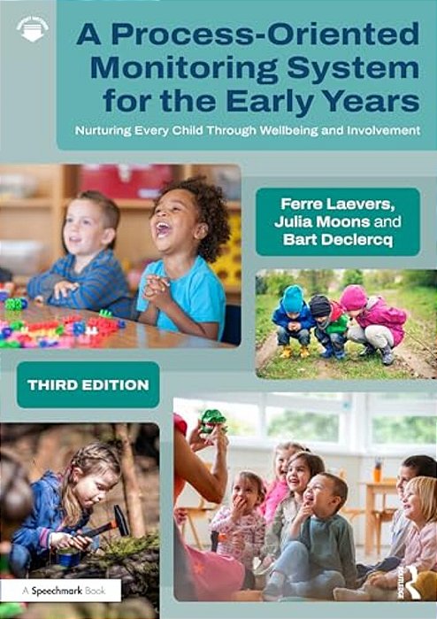 A Process-Oriented Monitoring System For The Early Years: Nurturing Every Child Through Wellbeing And Involvement-..