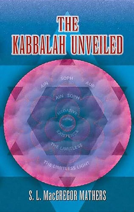 The Kabbalah Unveiled-..