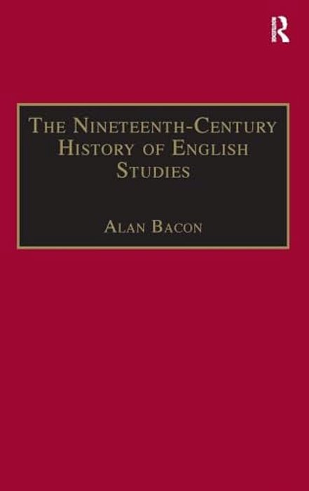 The Nineteenth-Century History Of English Studies-..