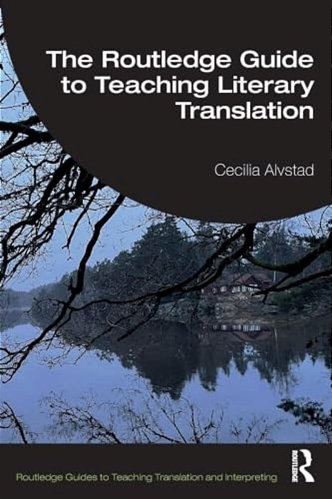 The Routledge Guide To Teaching Literary Translation-..