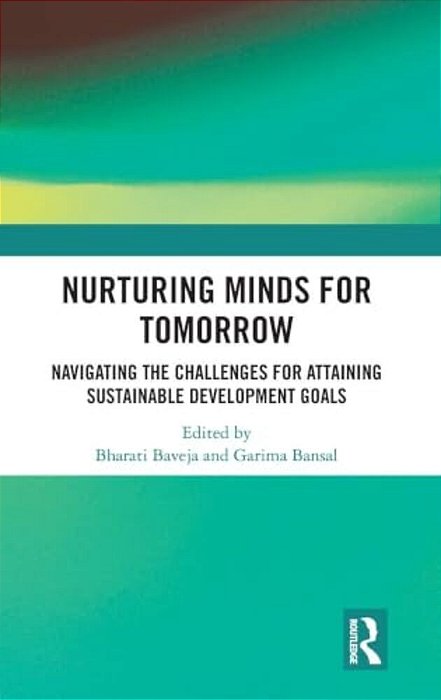 Nurturing Minds For Tomorrow: Navigating The Challenges For Attaining Sustainable Development Goals-..