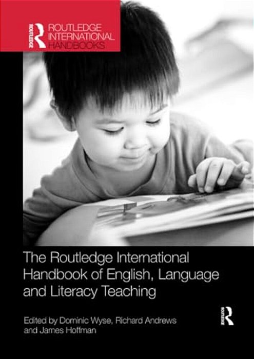 The Routledge International Handbook Of English, Language And Literacy Teaching-..