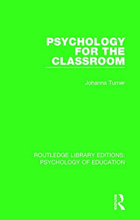 Psychology For The Classroom-..