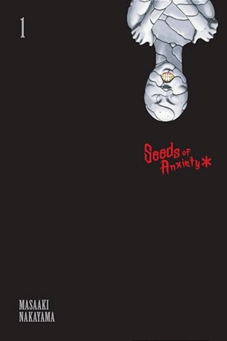 Seeds Of Anxiety*, Vol. 1-..