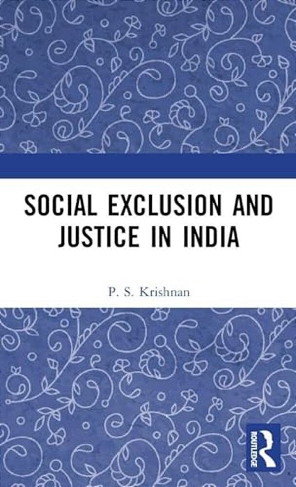 Social Exclusion And Justice In India-..