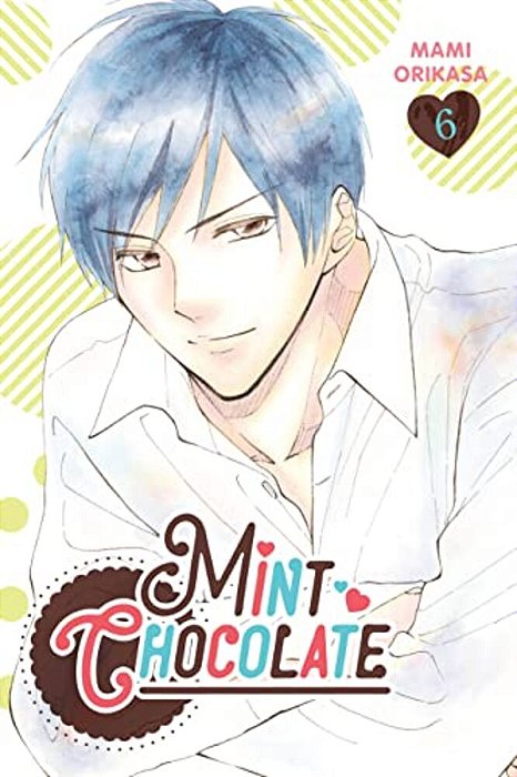 Mint Chocolate, Vol. 6: Volume 6-..